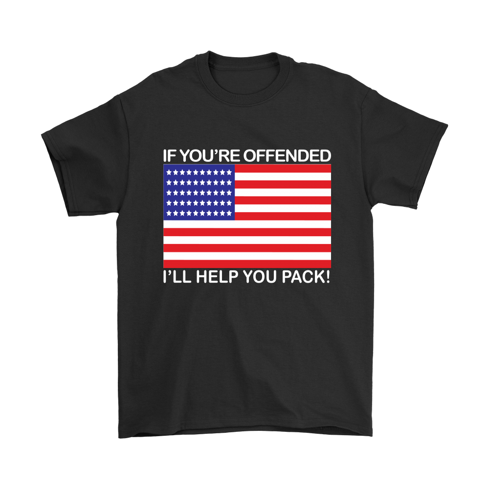If You're Offended I'll Help You Pack! - White Lettering - T-Shirts