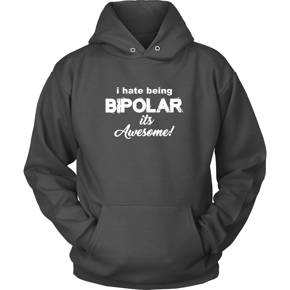 I Hate Being Bipolar It's Awesome
