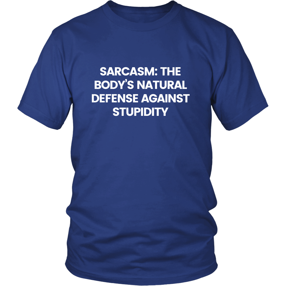 Sarcasm: The Body's Natural Defense Against Stupidity
