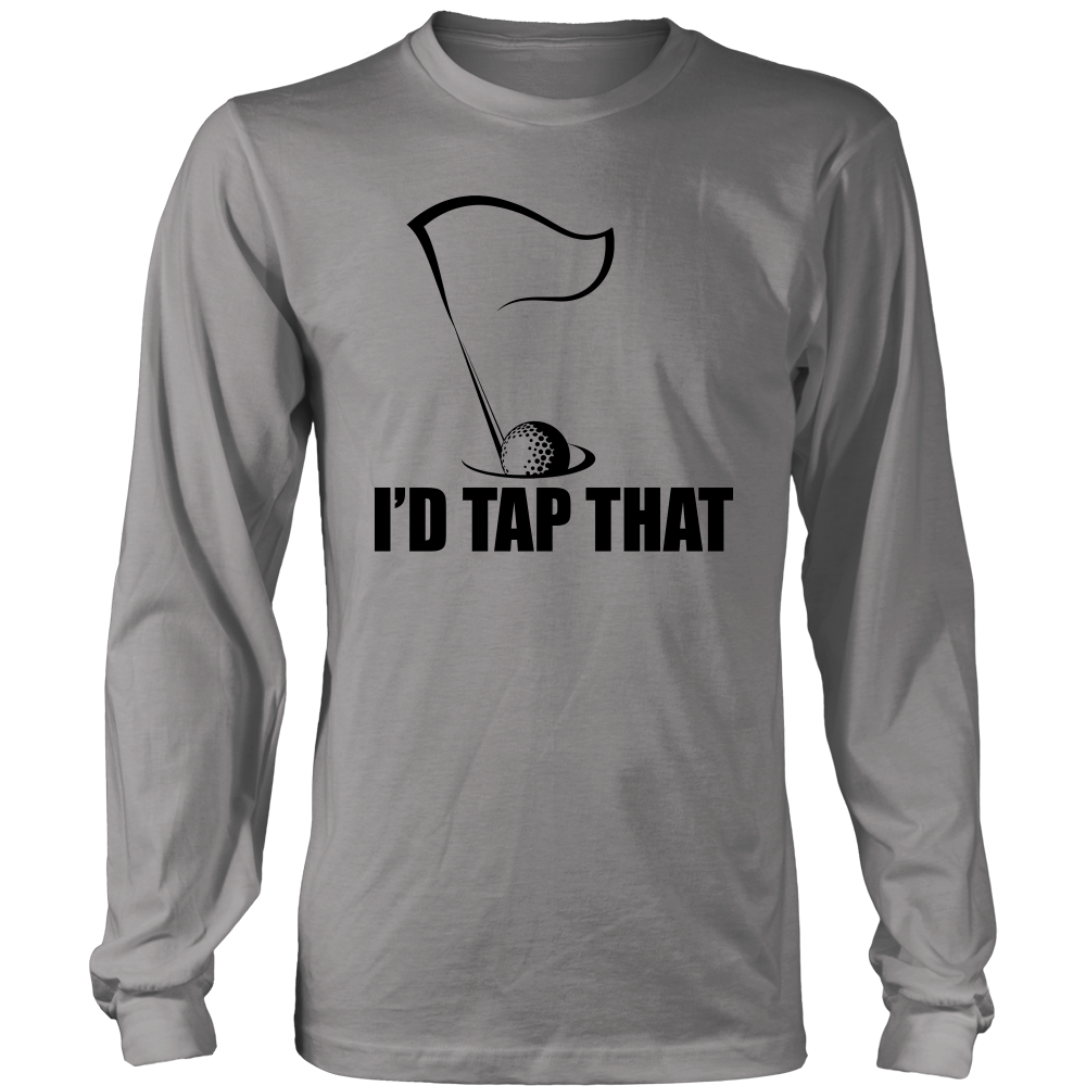 I'd Tap That - T-Shirts - Black Lettering