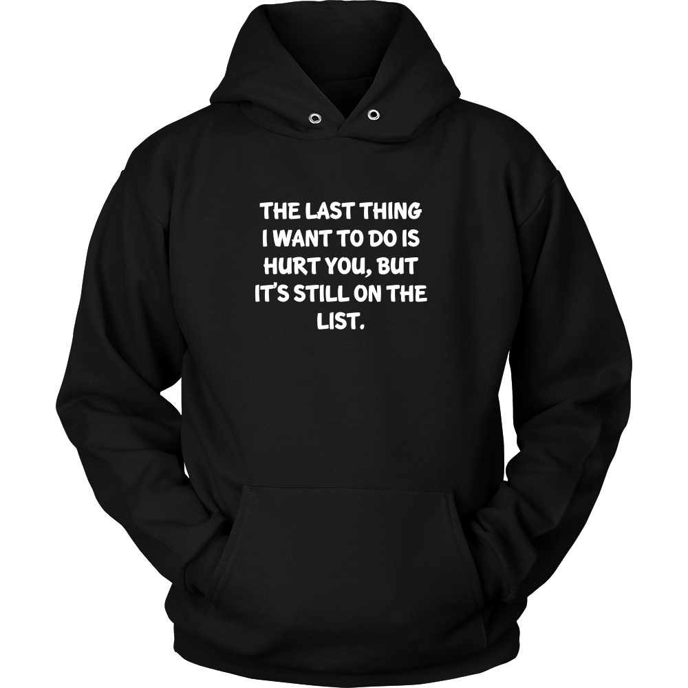 The Last Thing I Want To Do Is Hurt You,  But It's Still On The List