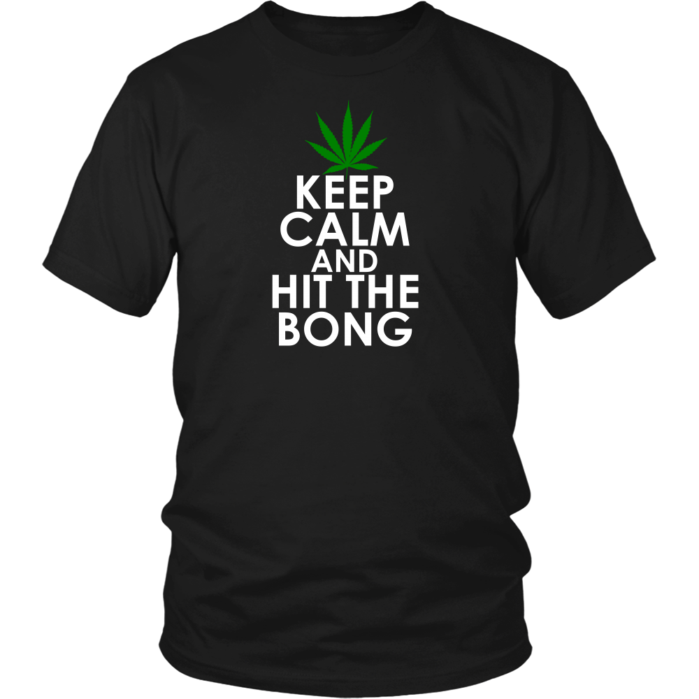 Keep Calm and Hit The Bong