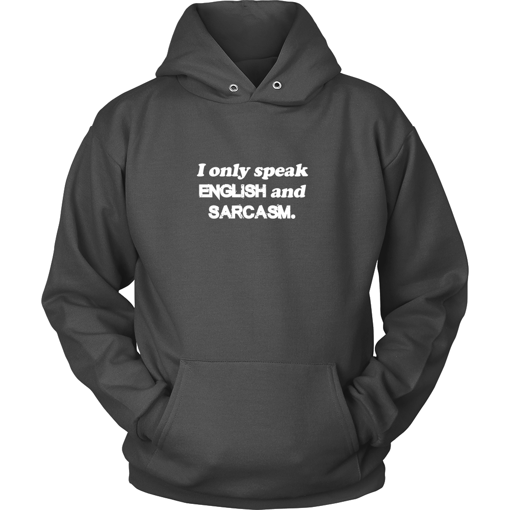 I Only Speak English and Sarcasm