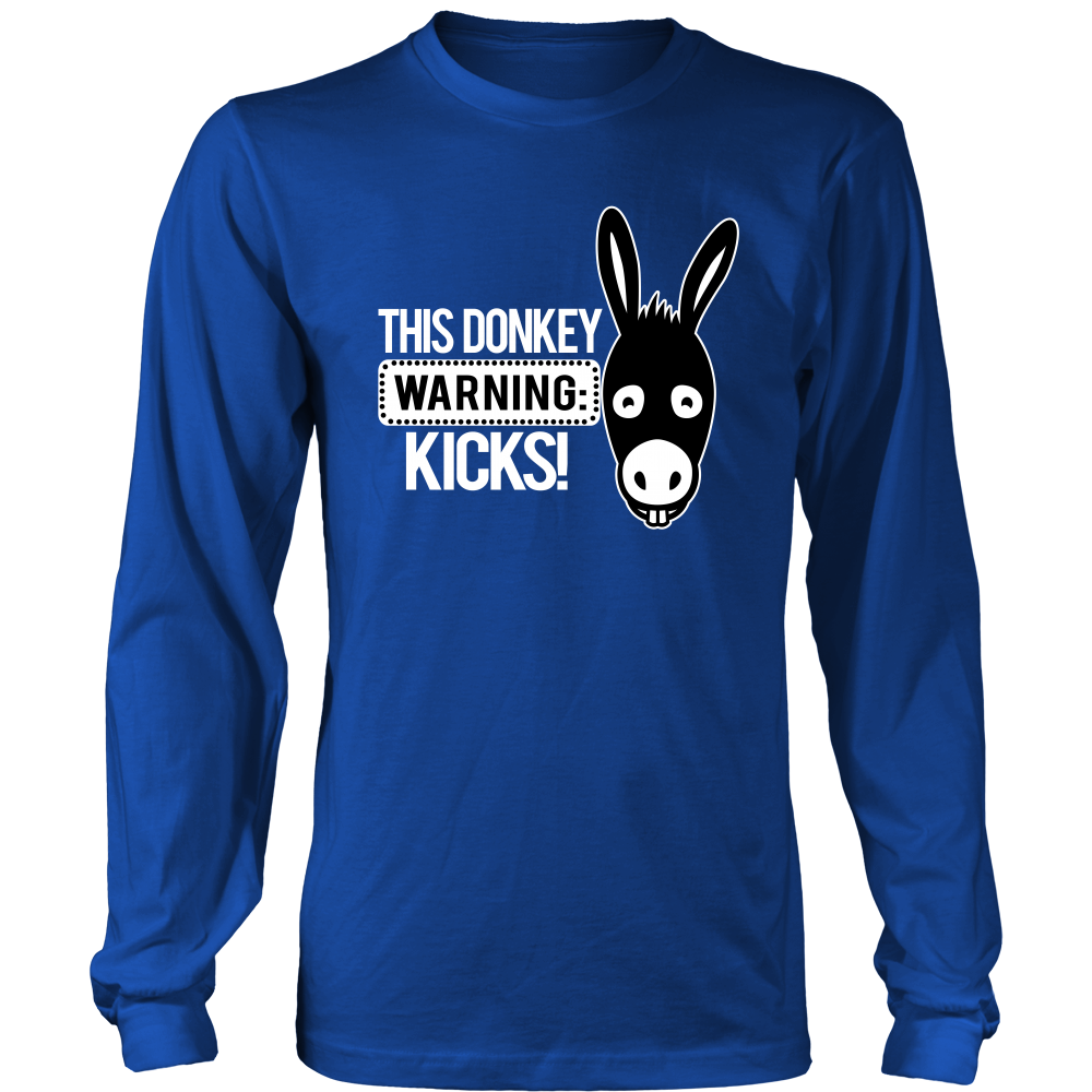Warning: This Donkey Kicks - White Lettering T-Shirts, Hoodies, Longsleeves