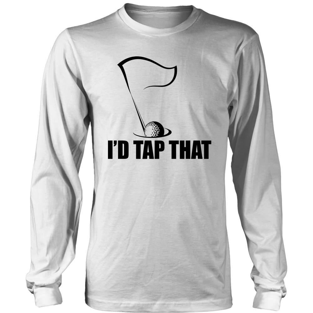 I'd Tap That - T-Shirts - Black Lettering