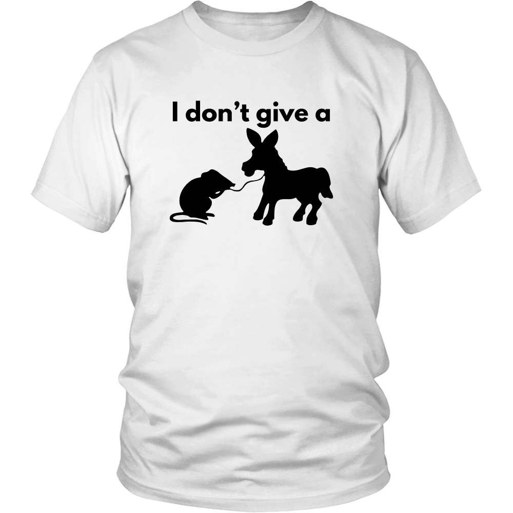 I Don't Give a Rat's Ass - Black Lettering T-shirt