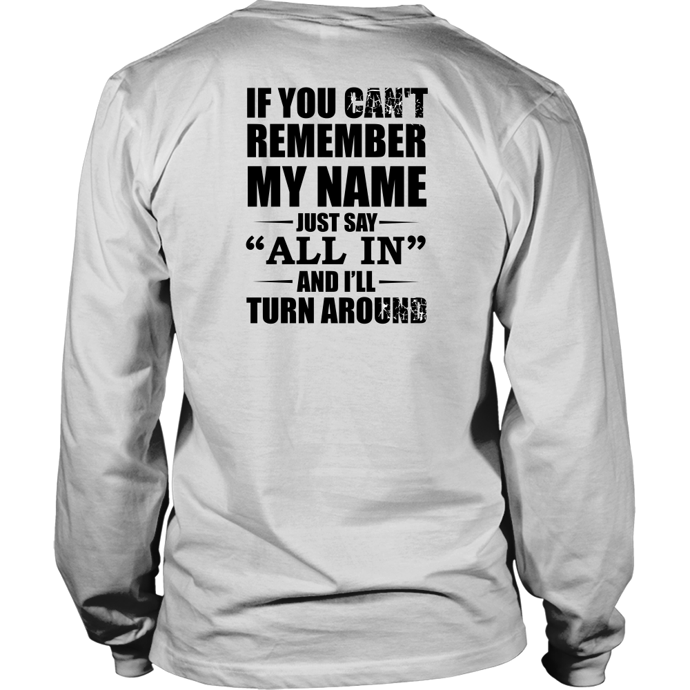 If You Can't Remember My Name - Black Lettering - T-Shirts
