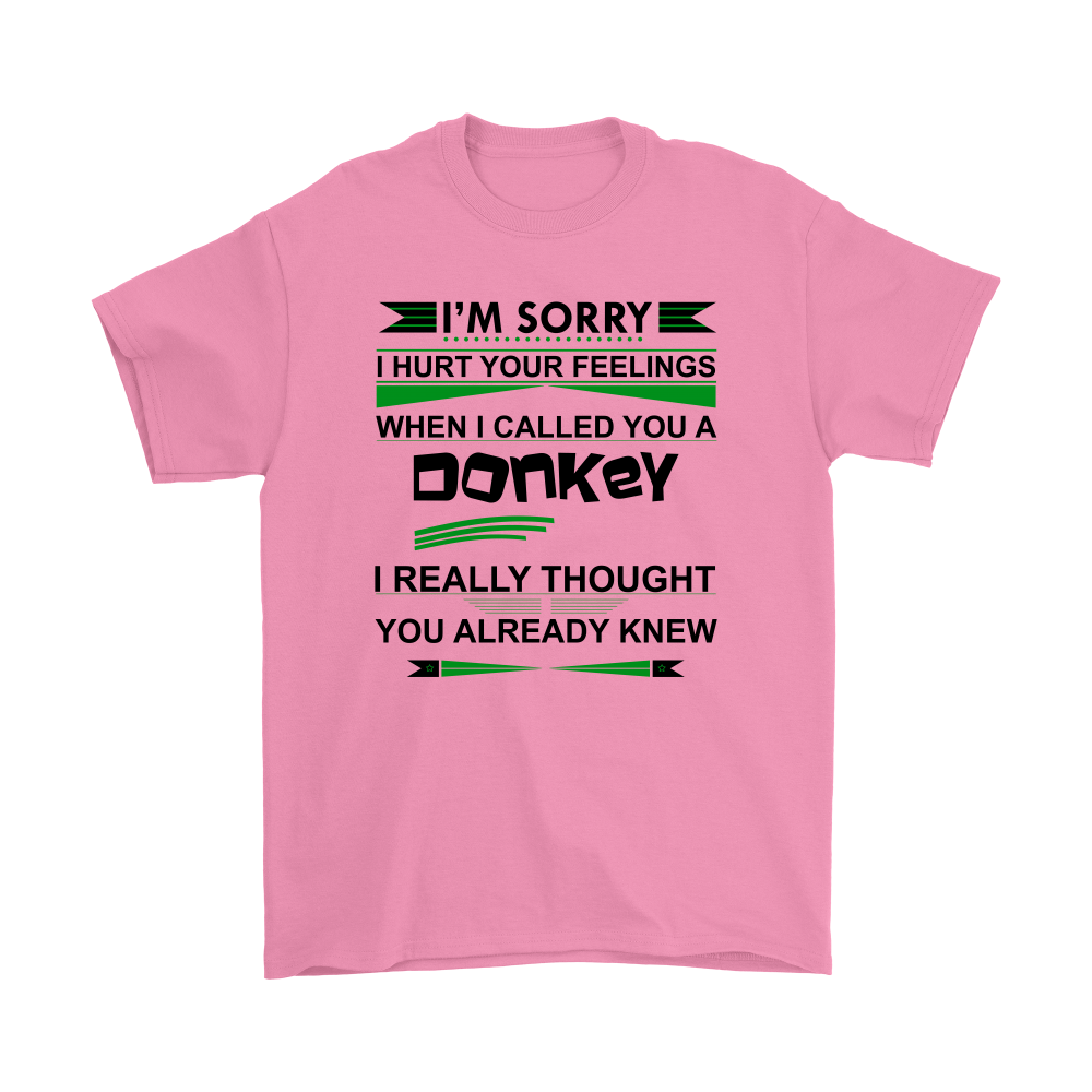 I'm Sorry I Thought You Knew -T-Shirt- V2