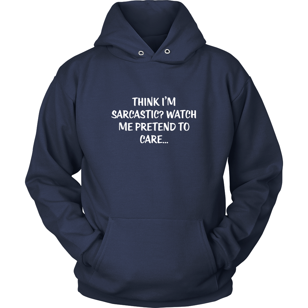 Think I'm Sarcastic? Watch Me Pretend To Care...
