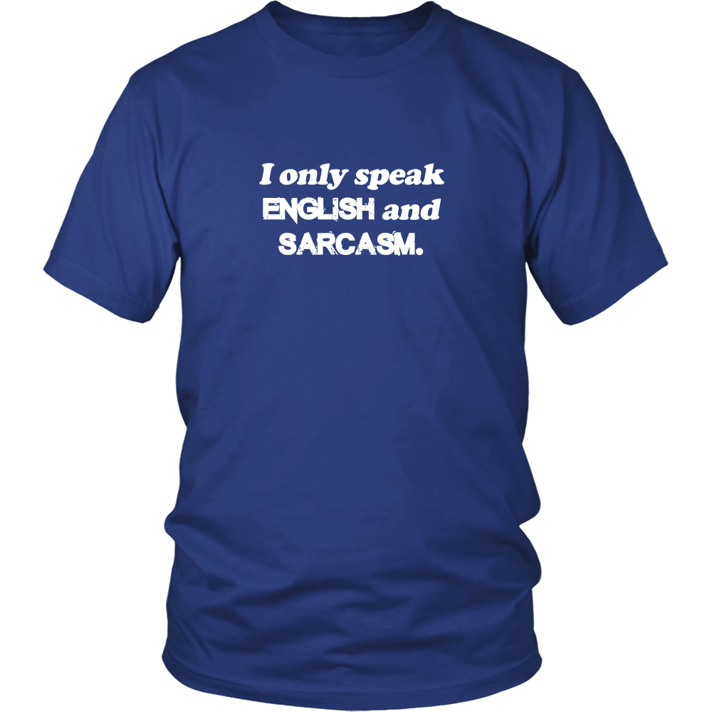 I Only Speak English and Sarcasm