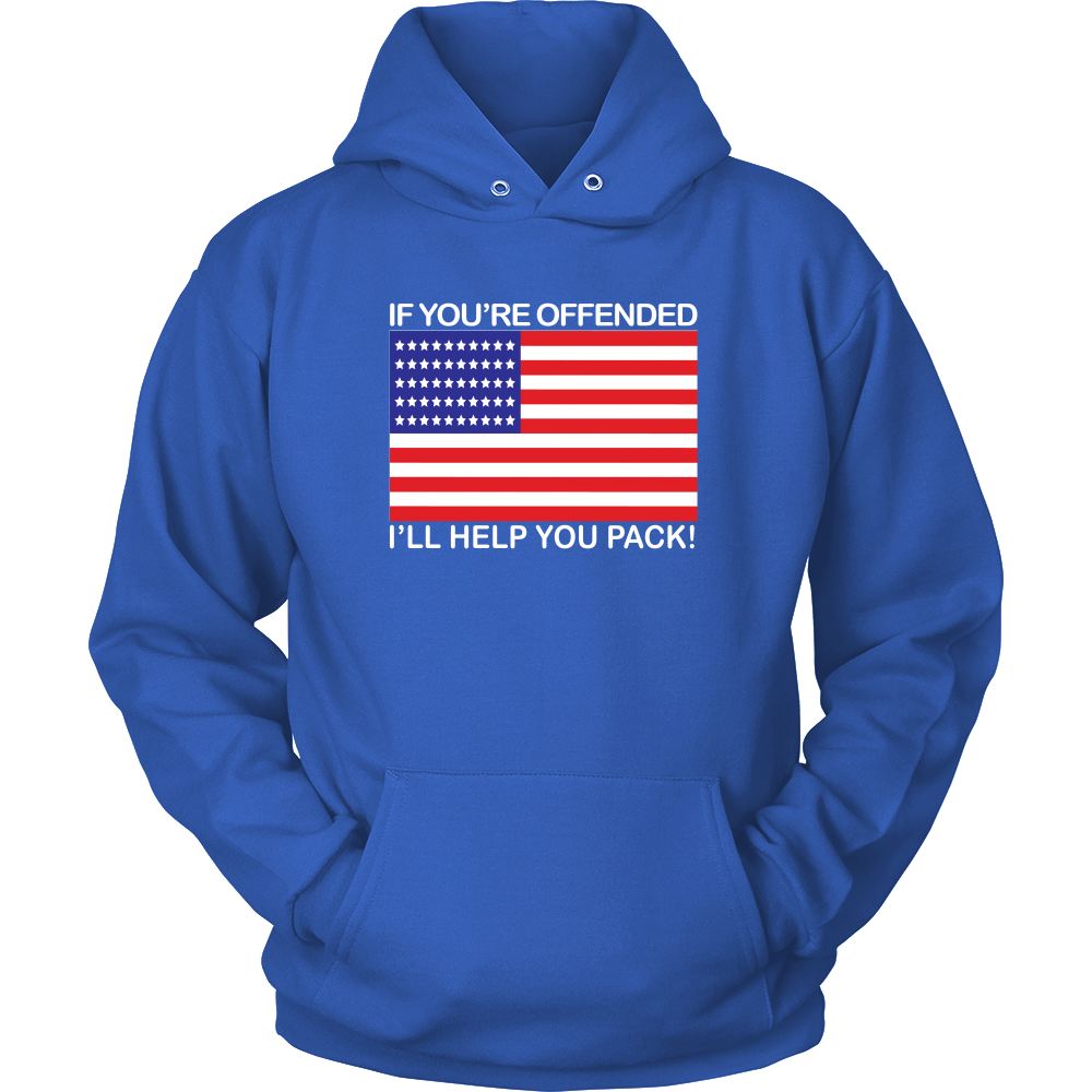 If You're Offended I'll Help You Pack! - White Lettering - T-Shirts