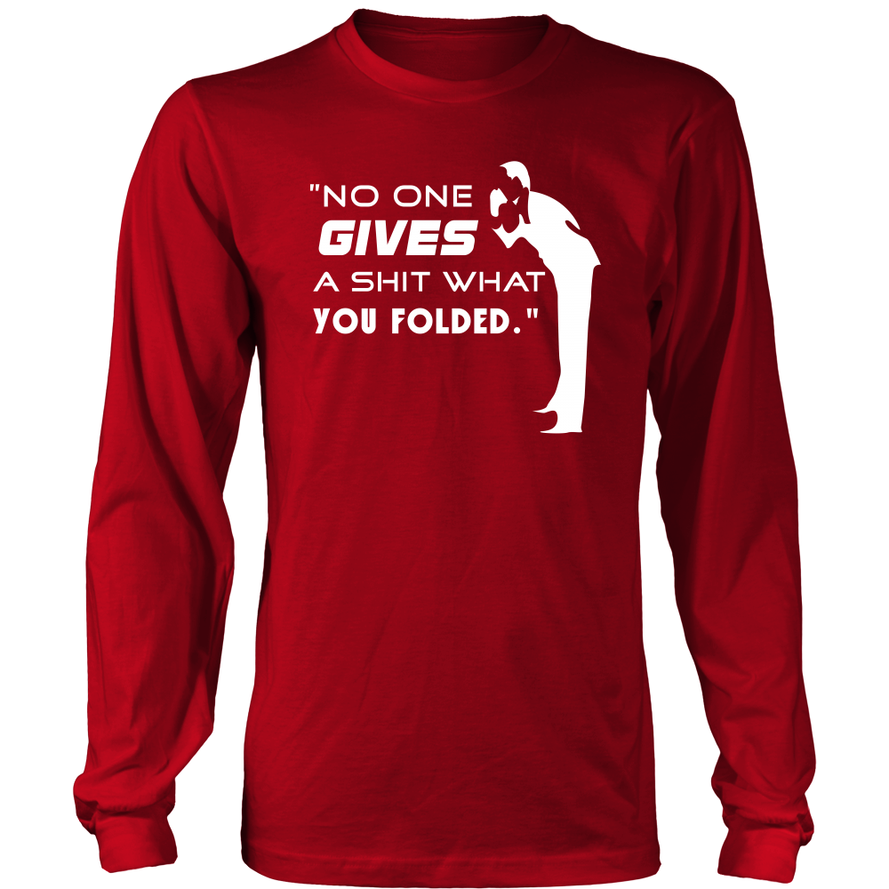 No One Gives... - White Letter - T-Shirts, Hoodies, Longsleeves