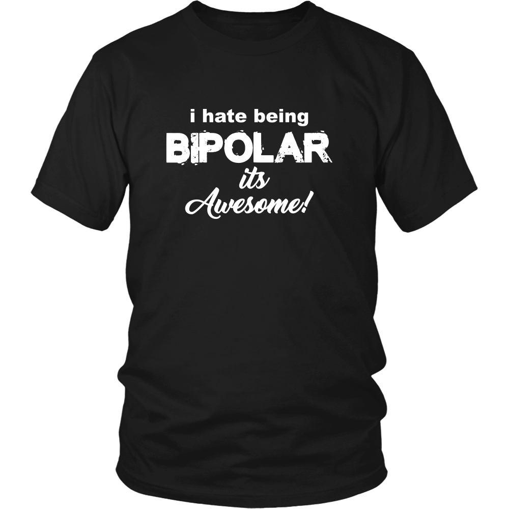 I Hate Being Bipolar It's Awesome