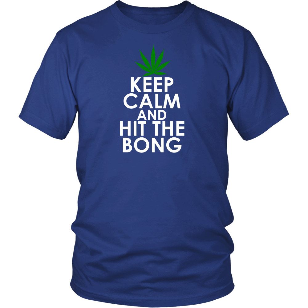 Keep Calm and Hit The Bong