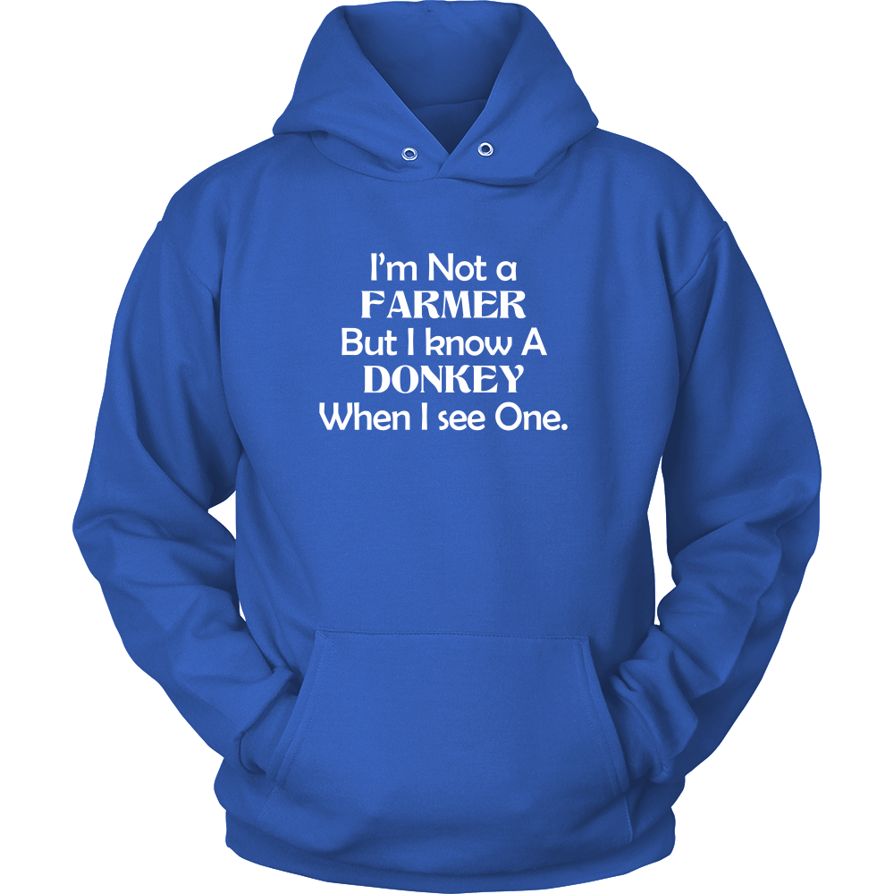I'm Not a Farmer But I Know A Donkey When I see One.