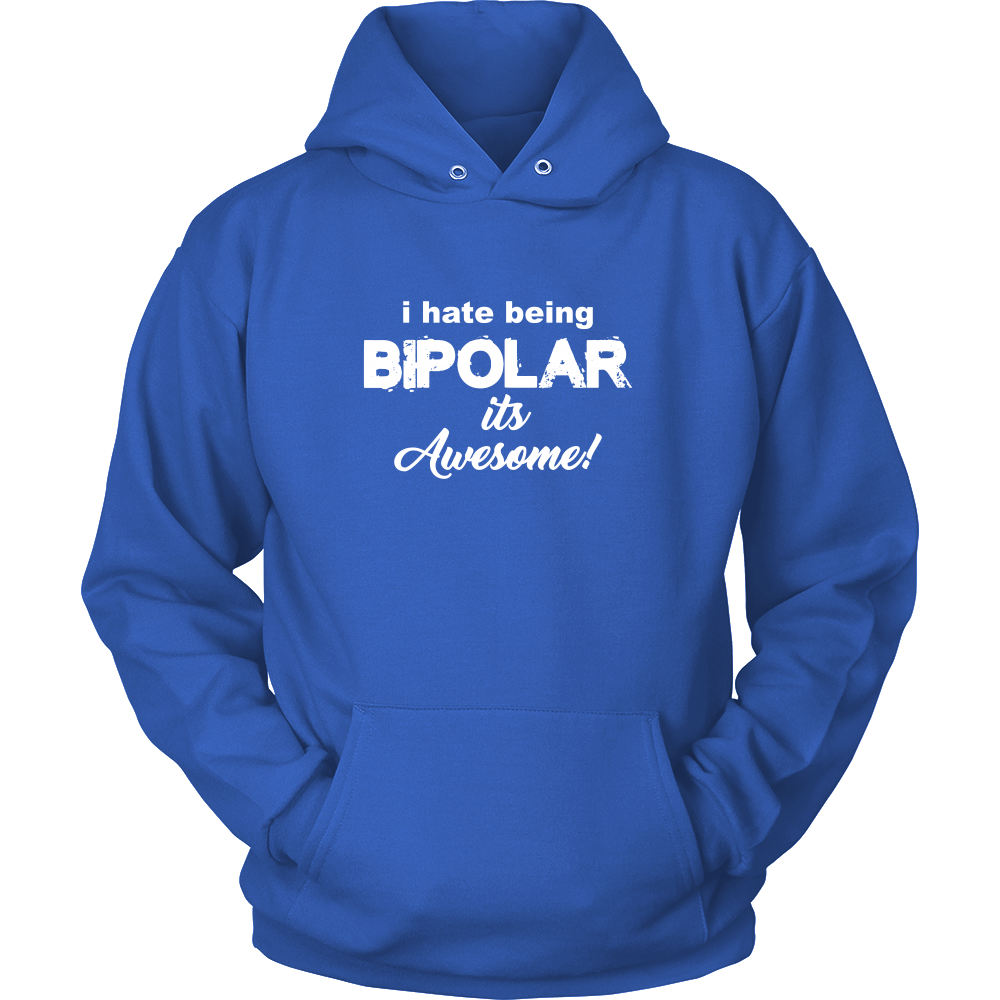 I Hate Being Bipolar It's Awesome