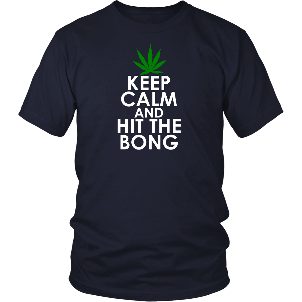 Keep Calm and Hit The Bong
