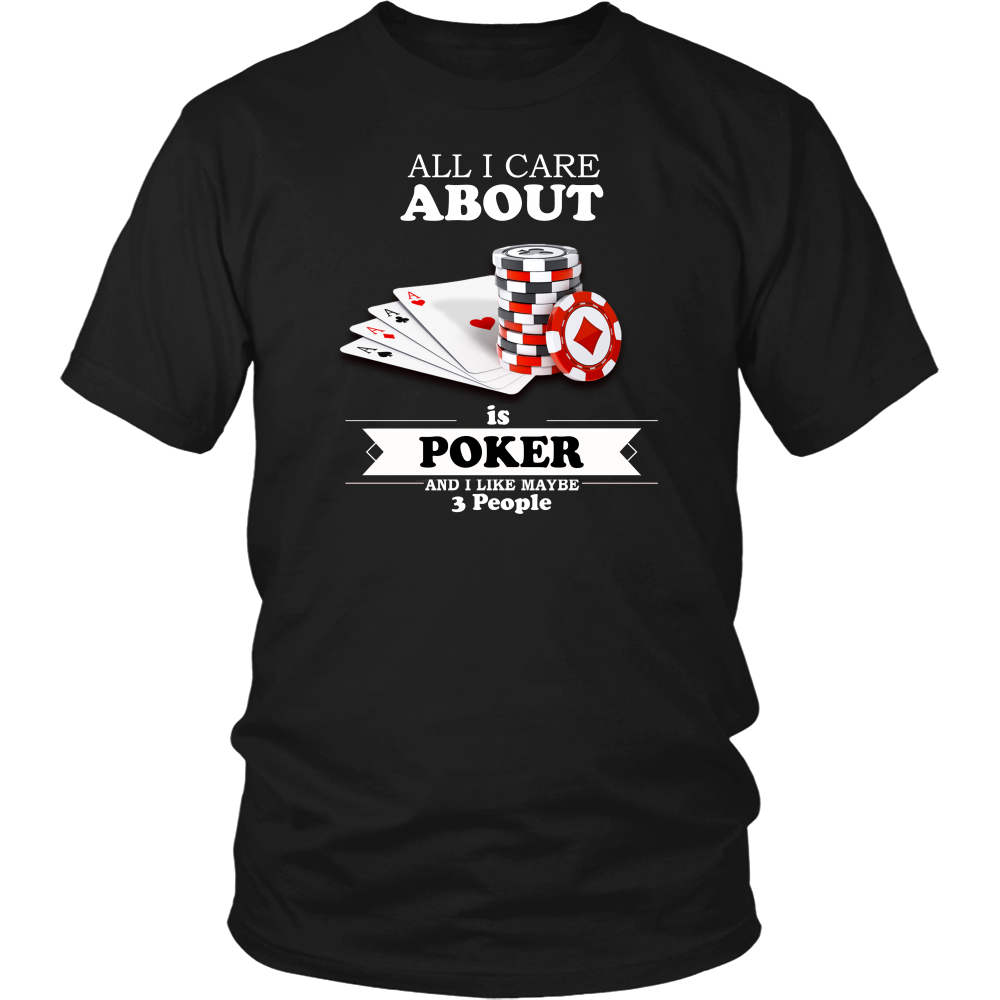 All I Care About is Poker - White Lettering