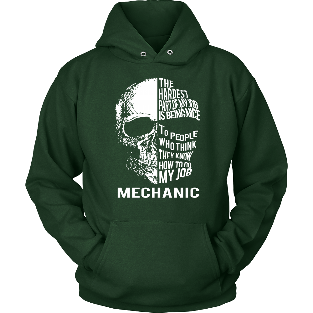 The Hardest Part of My Job Is Being Nice - Mechanic